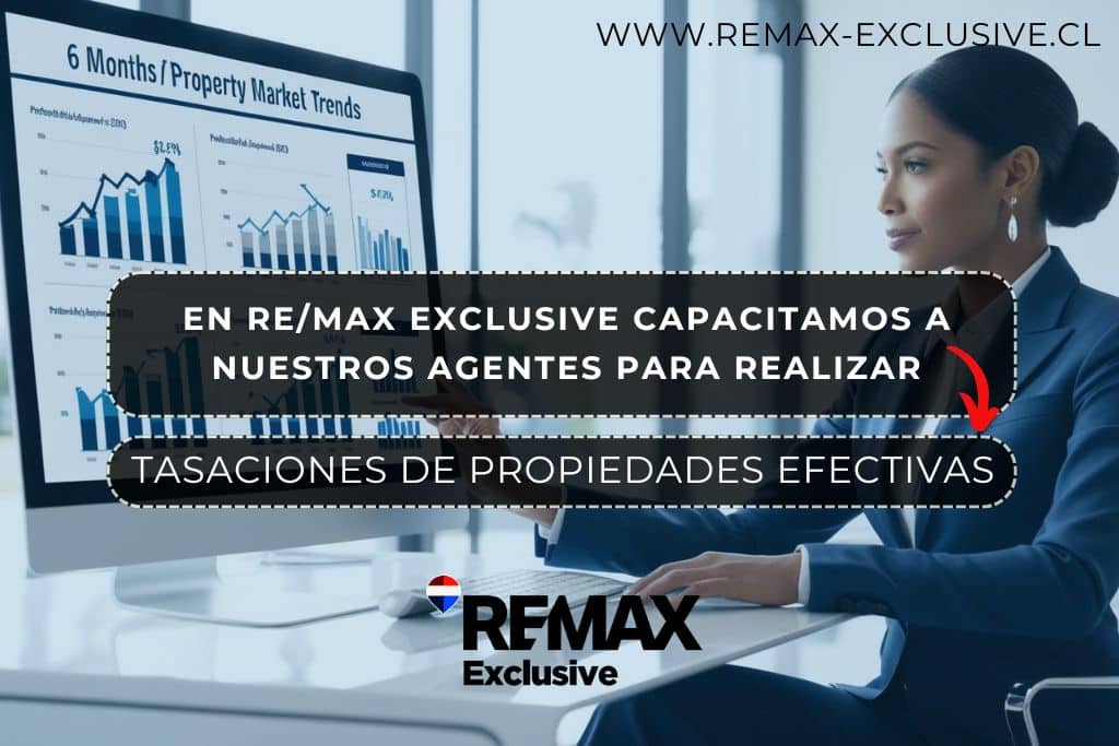 En RE/MAX Exclusive Chile formamos a nuestros agentes como expertos en tasaciones inmobiliarias